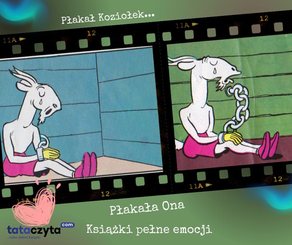 Ilustracja z komiksu o Koziołku Matołku — dwie klatki w stylu starej kliszy filmowej. W obu Koziołek siedzi w celi, z opuszczoną głową, skutymi rękami i łzą na policzku. U dołu grafiki widnieje napis: „Płakał Koziołek… Płakała Ona. Książki pełne emocji.” Obrazek symbolizuje wzruszenia dzieci podczas czytania książek.